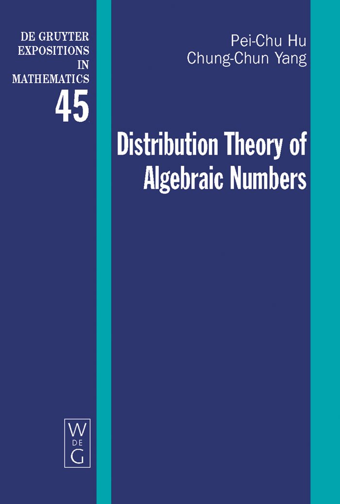 Buy Distribution Theory of Algebraic Numbers: 45 (De Gruyter Expositions in Mathematics, 45) — BookShops.in
