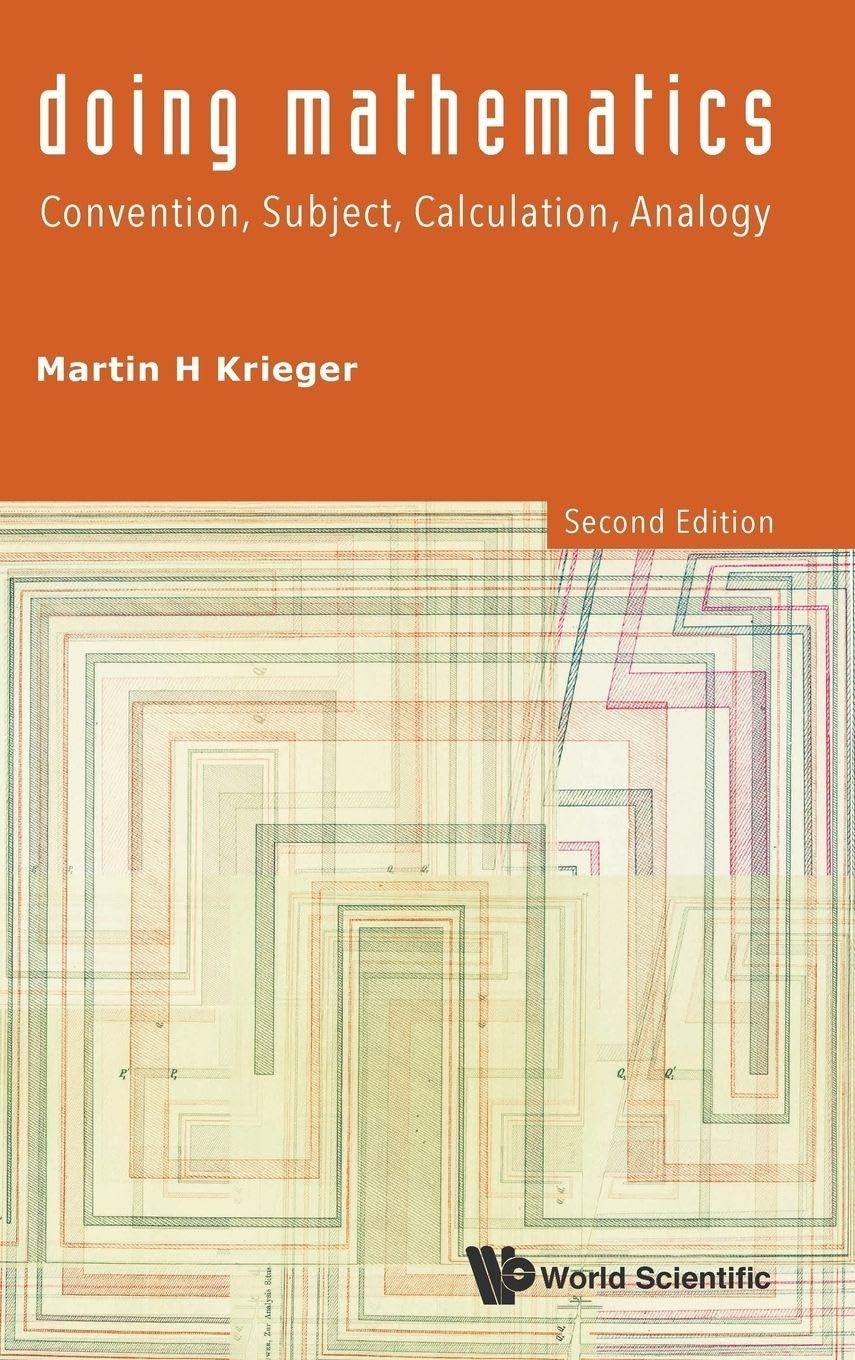 Buy Doing Mathematics: Convention, Subject, Calculation by Krieg — BookShops.in