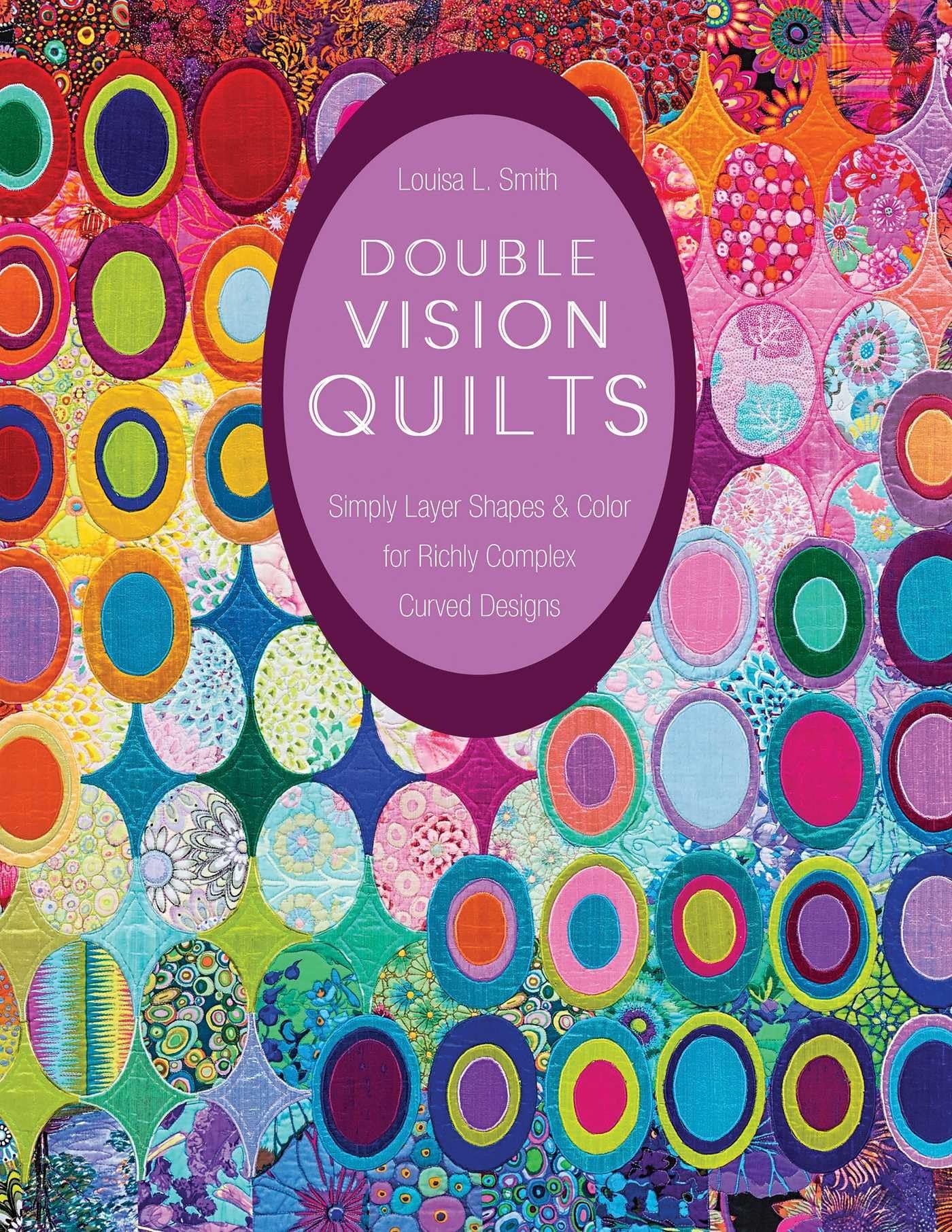 Buy Double Vision Quilts by Louisa L. Smith – Quilt Book — BookShops.in