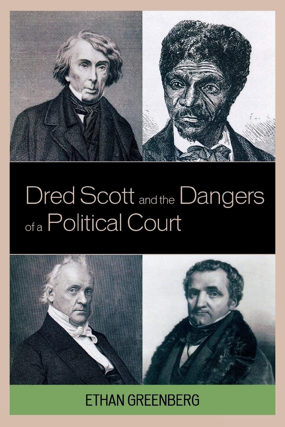 Buy Dred Scott and the Dangers of a Political Court (English, Ethan Greenberg) — BookShops.in