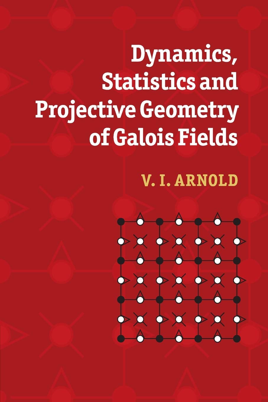 Buy Dynamics, Statistics and Projective Geometry by V. I. Arnold — BookShops.in