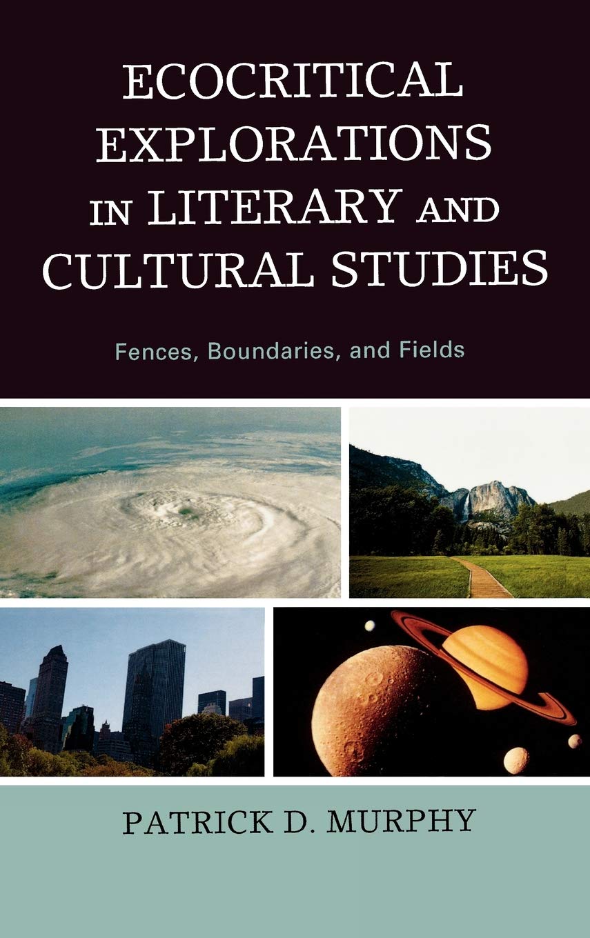 Buy Ecocritical Explorations by Patrick D. Murphy — BookShops.in