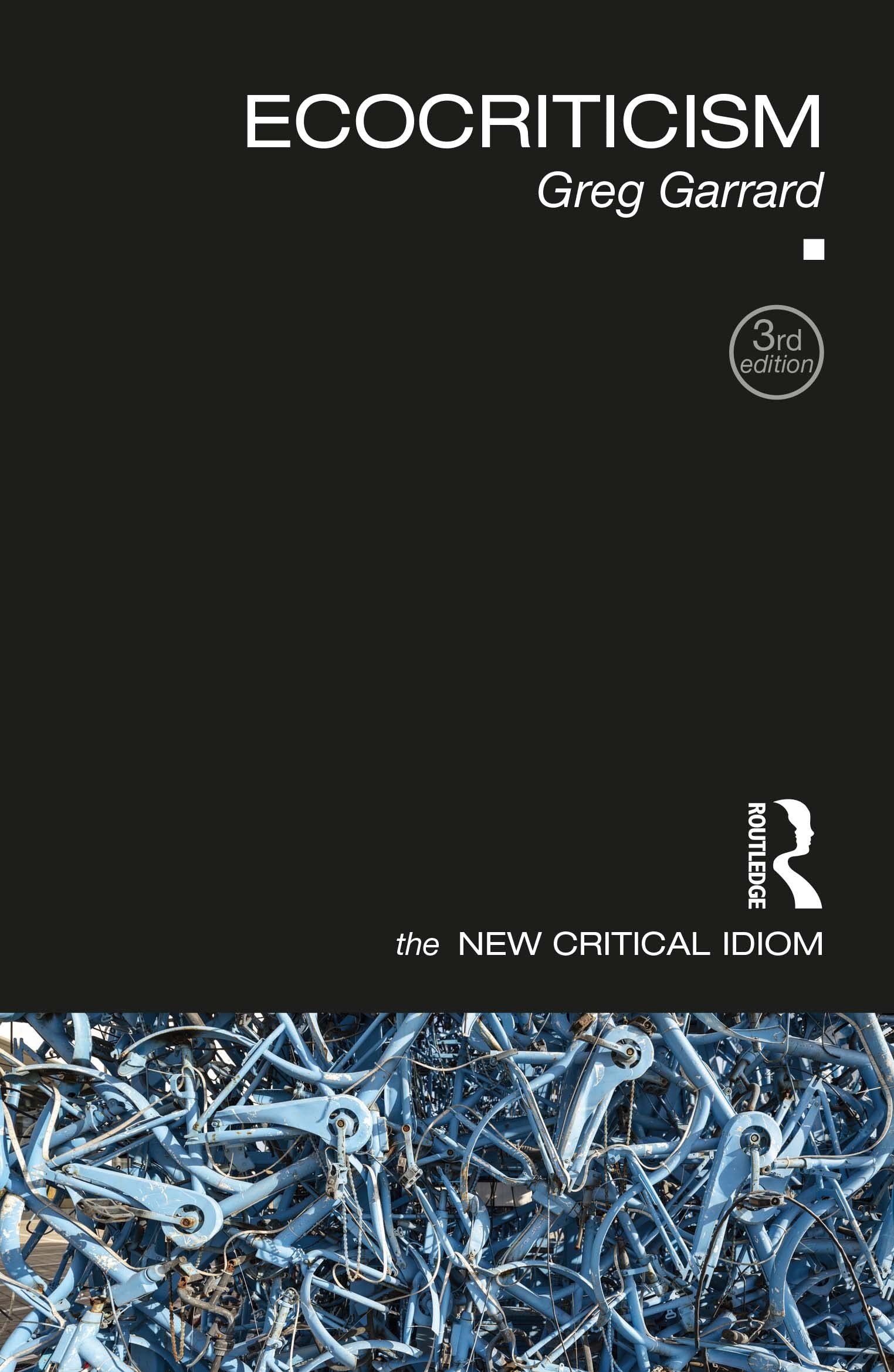 Buy Ecocriticism by Greg Garrard – Routledge Environmental Studi — BookShops.in