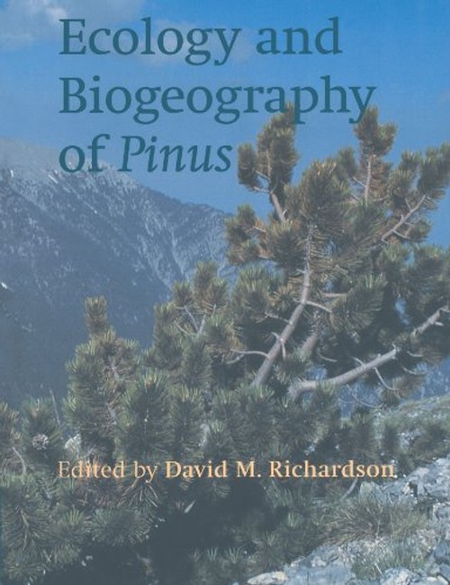 Ecology and Biogeography of Pinus by David M. Richardson view 2