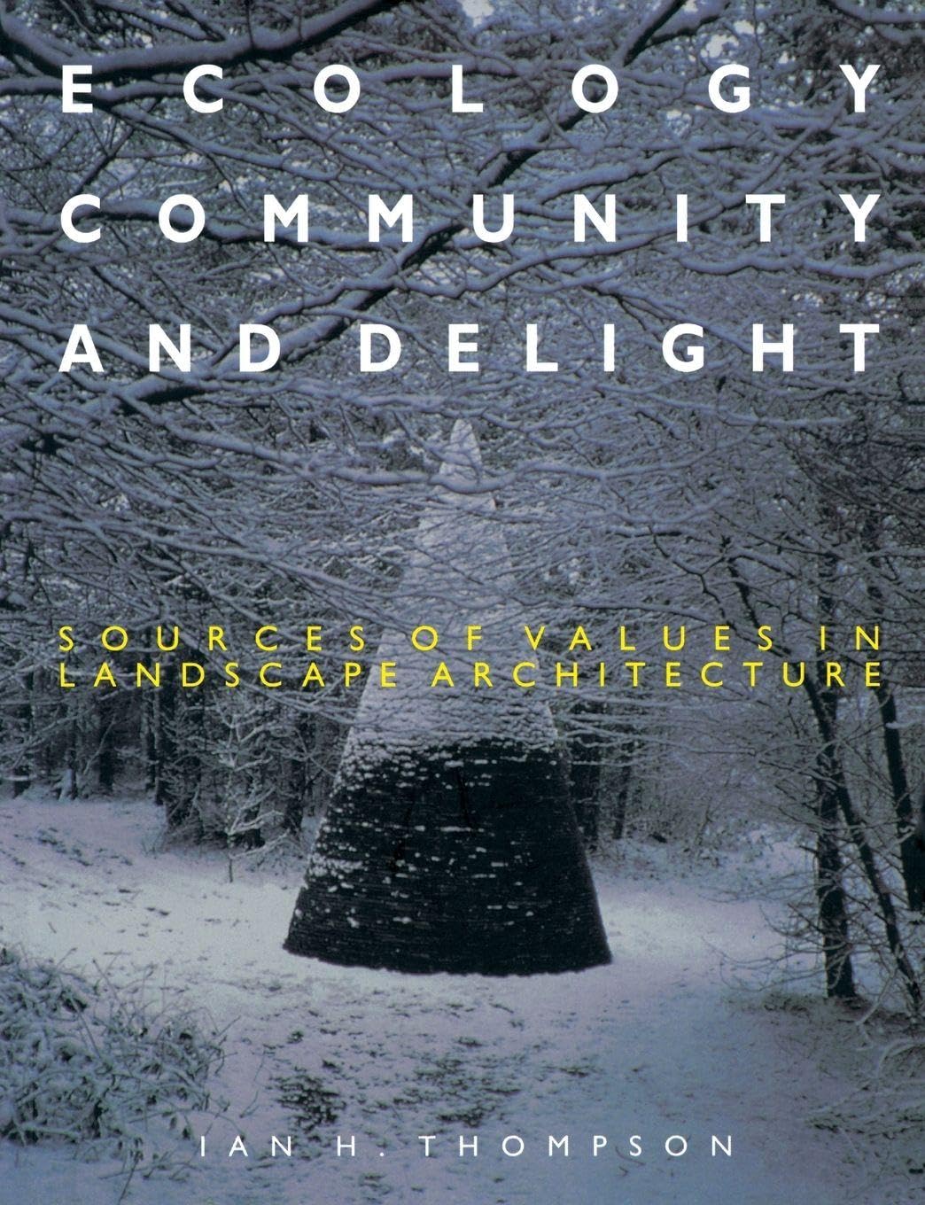 Buy Ecology, Community and Delight by Ian Thompson — BookShops.in