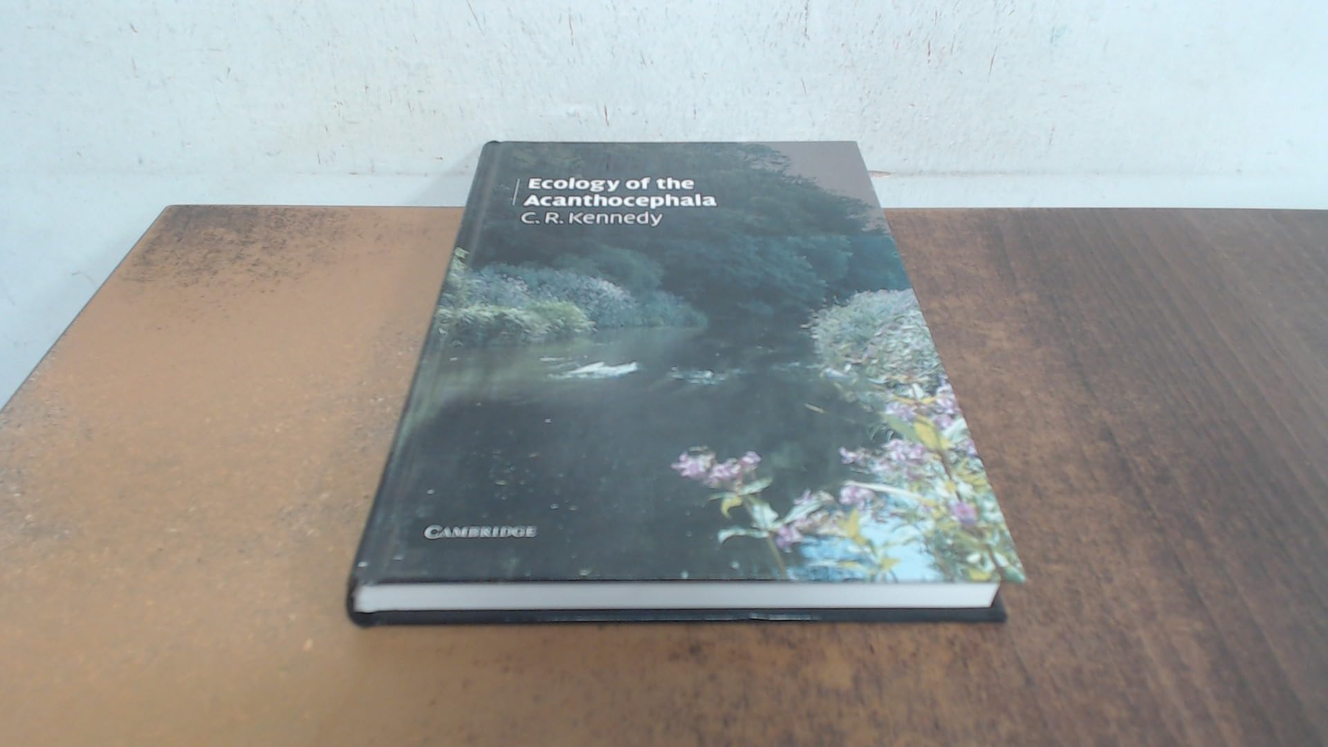 Buy Ecology of the Acanthocephala by C. R. Kennedy — BookShops.in