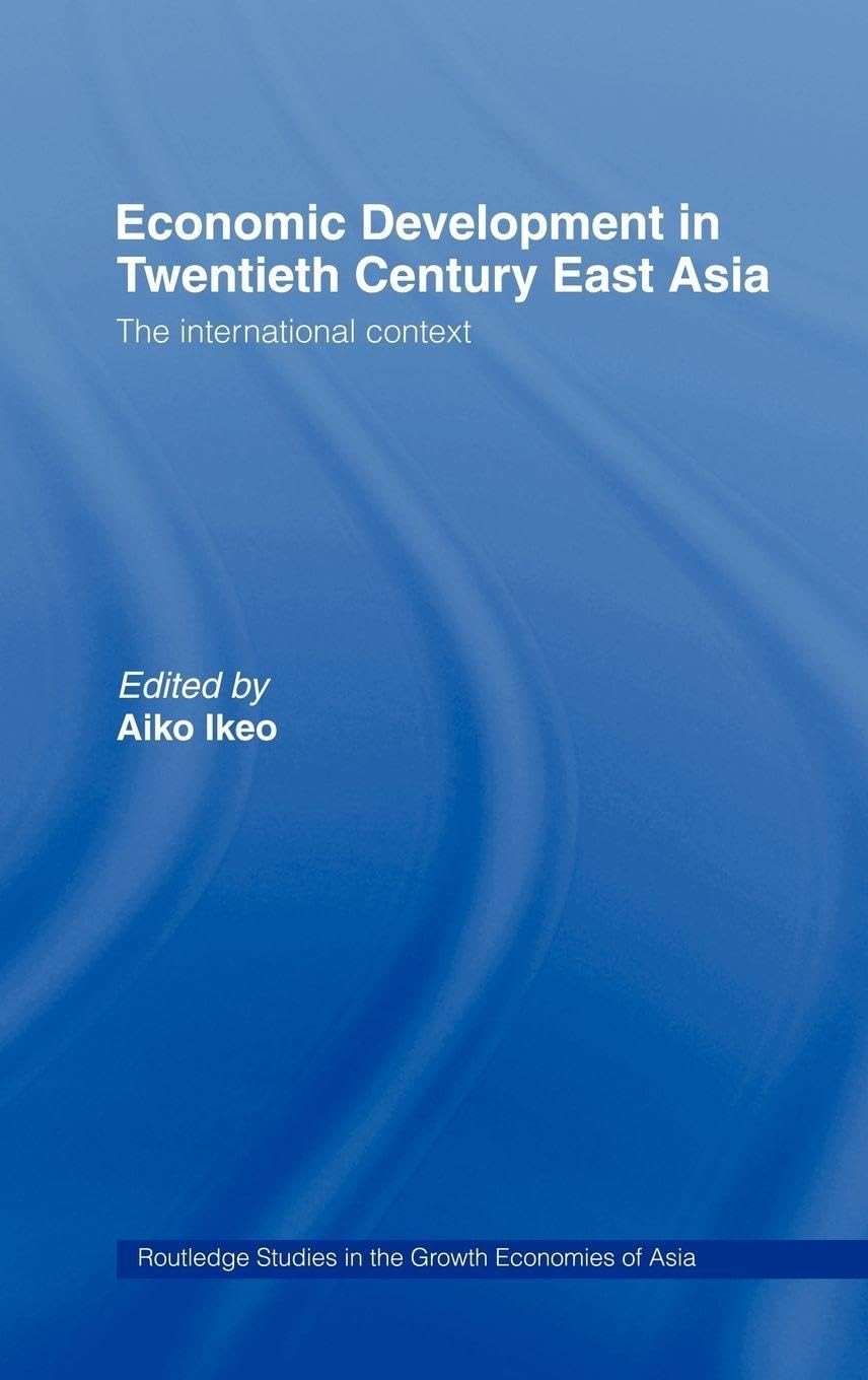 Buy Economic Development in Twentieth-Century East Asia (English, Aiko Ikeo) — BookShops.in