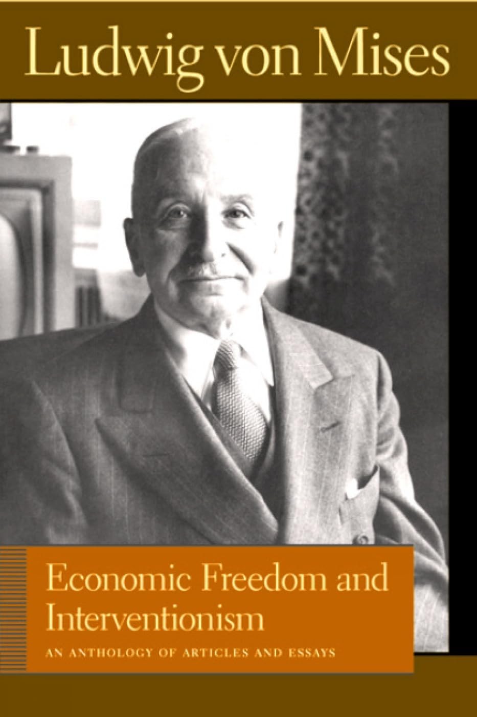 Buy Economic Freedom and Interventionism (English, Ludwig Von Mises | Bettina Bien Greaves) — BookShops.in