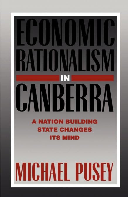 Buy Economic Rationalism in Canberra (English, Michael Pusey) — BookShops.in