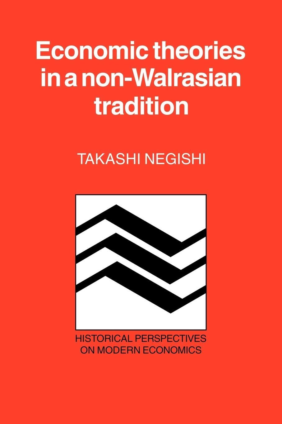 Buy Economic Theories in a Non-Walrasian Tradition (English, Takashi Negishi) — BookShops.in