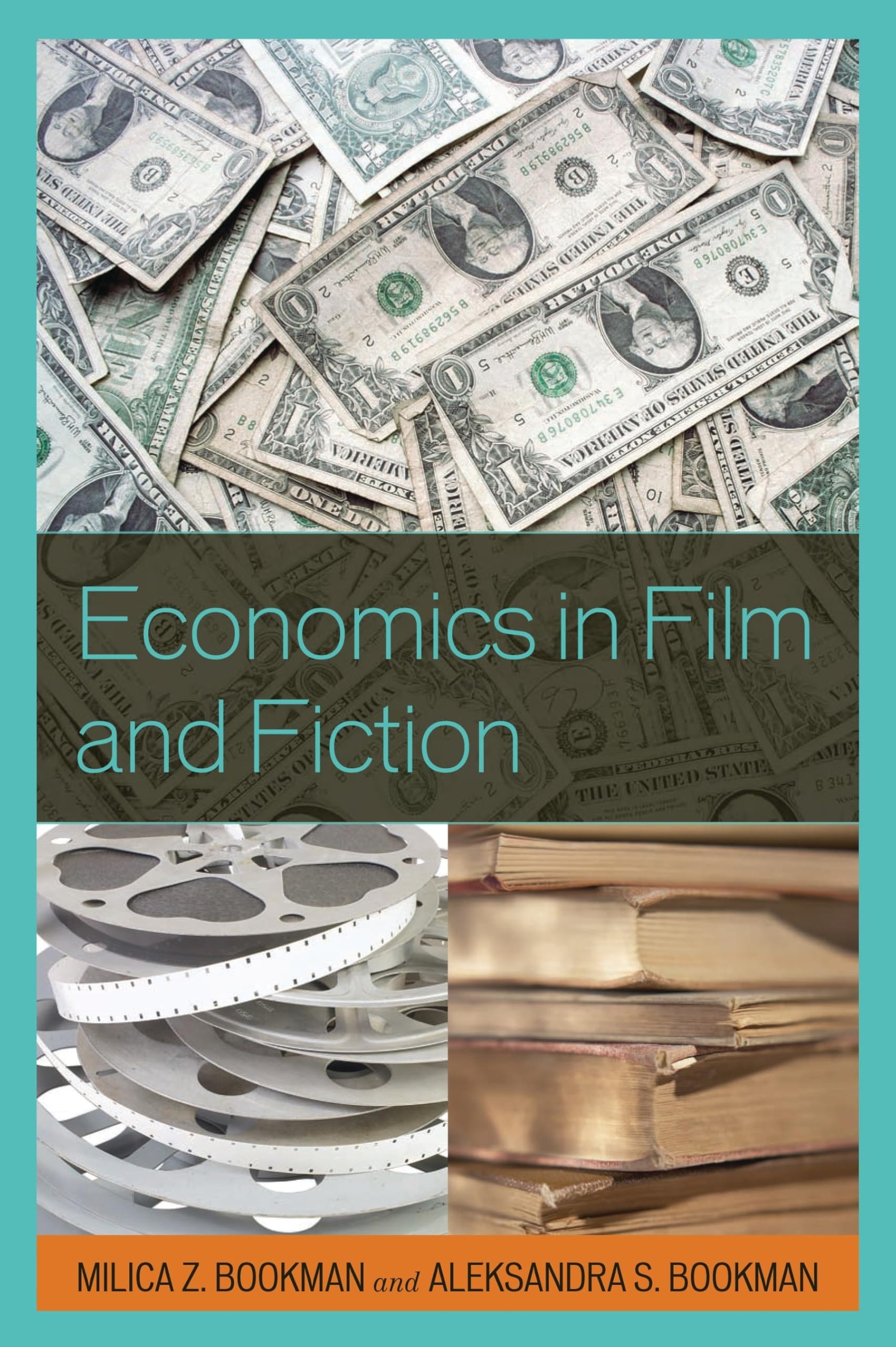 Buy Economics in Film and Fiction by Milica Z. Bookman — BookShops.in