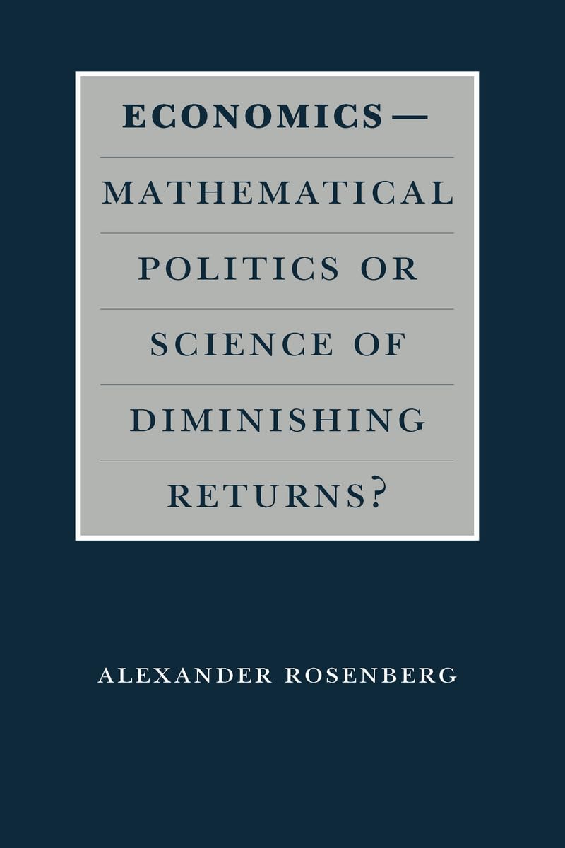 Buy Economics: Mathematical Politics by Alexander Rosenberg — BookShops.in