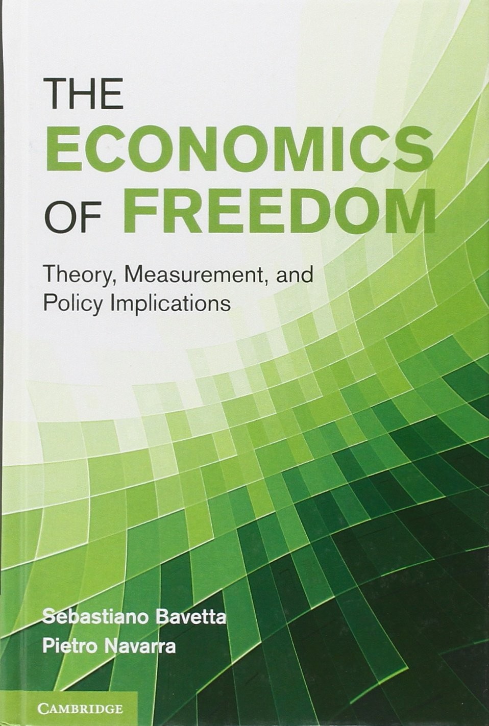 Buy The Economics of Freedom (English, Sebastiano Bavetta | Pietro Navarra) — BookShops.in