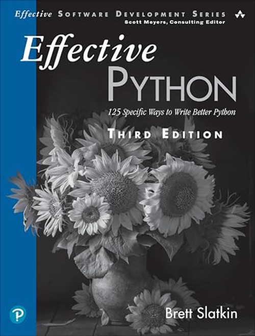 Effective Python: 125 Specific Ways to Write Better Python by Brett Slatkin view 2