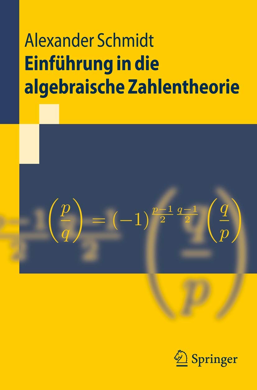 Buy Einführung in die algebraische Zahlentheorie by Schmidt — BookShops.in