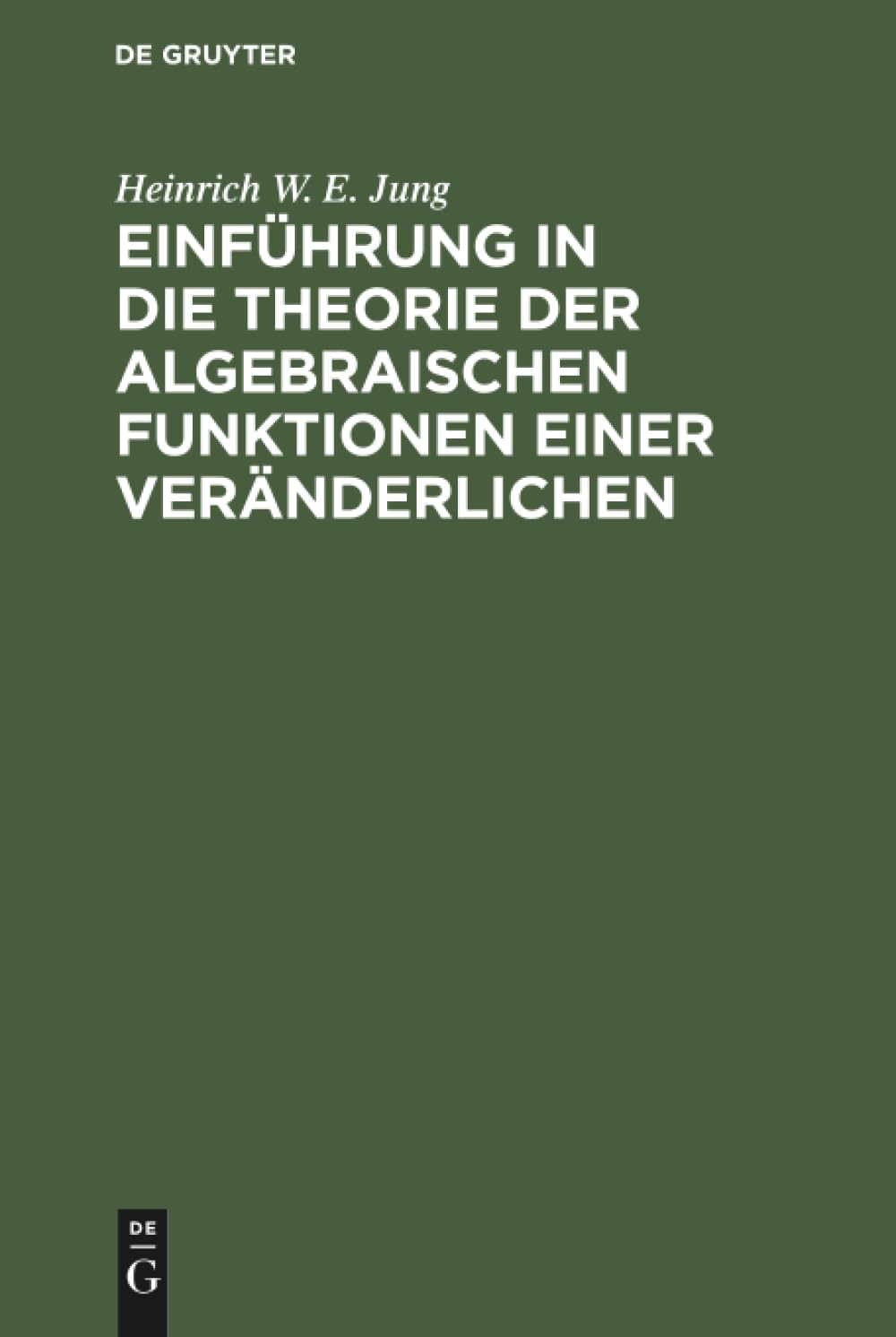 Buy Einfhrung in Die Theorie Der Algebraischen Funktionen Einer Vernderlichen — BookShops.in