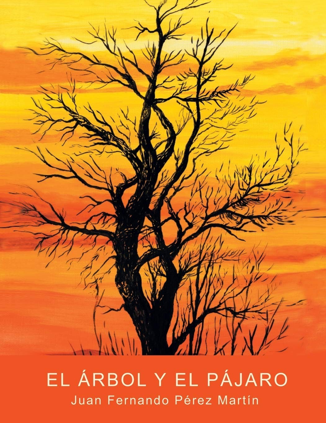 Buy El árbol y el pájaro by Juan Fernando Pérez Martín — BookShops.in