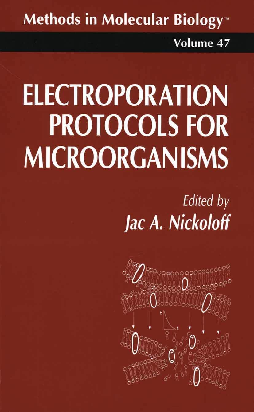 Buy Electroporation Protocols for Microorganisms: 47 (Methods in Molecular Biology) — BookShops.in