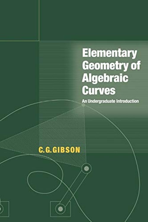 Elementary Geometry of Algebraic Curves: An Undergraduate Introduction view 2