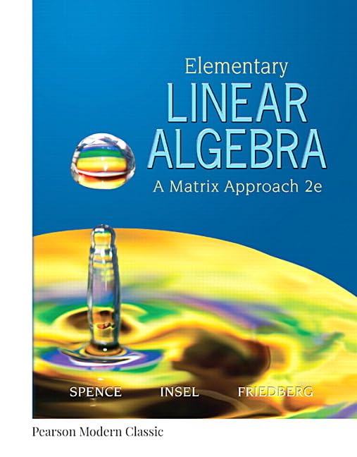 Buy Elementary Linear Algebra: A Matrix Approach by Spence — BookShops.in