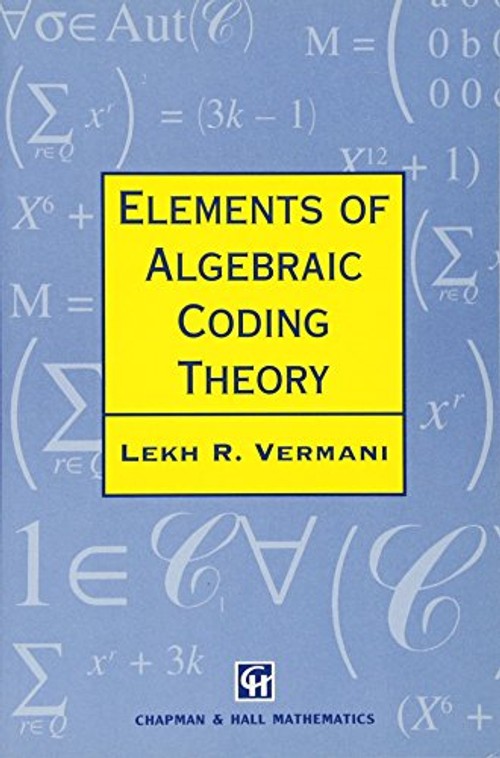 Elements of Algebraic Coding Theory – Vermani L.R. – Taylor & Francis view 2