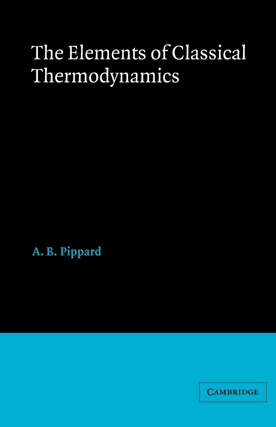 Buy Elements of Classical Thermodynamics by A. B. Pippard — BookShops.in