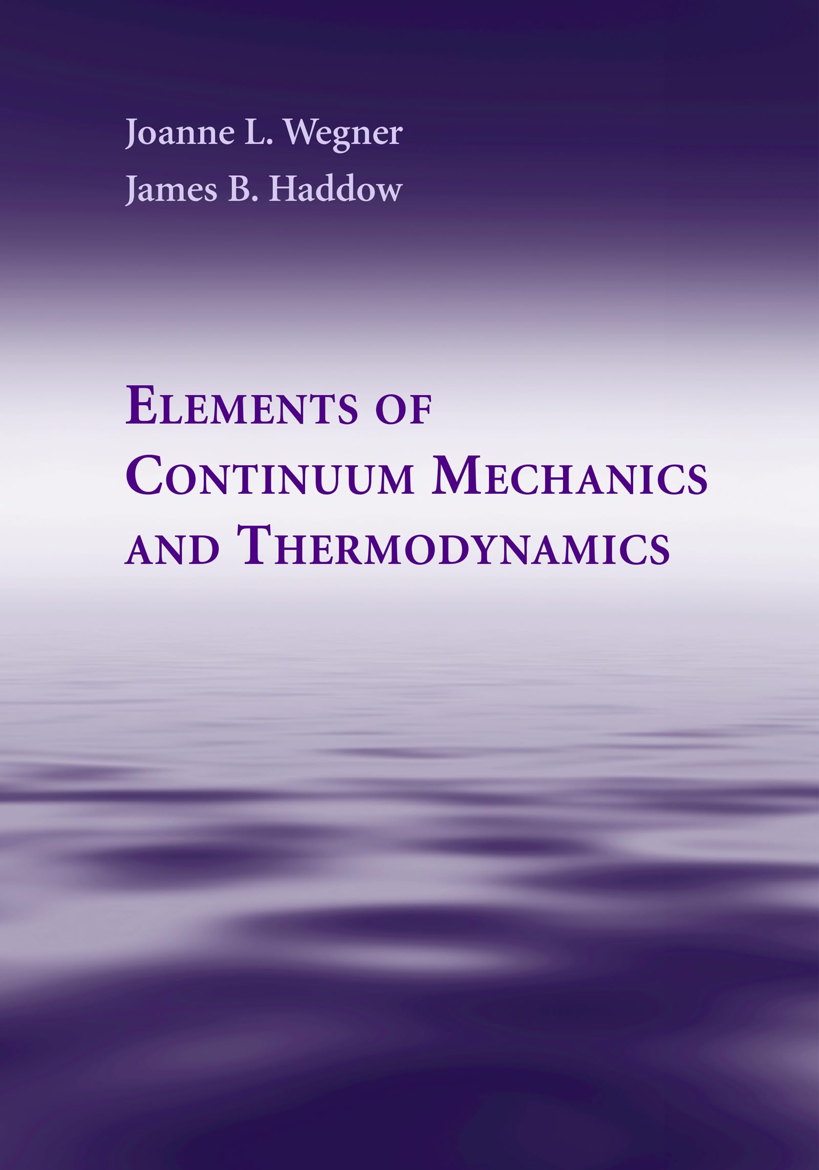Buy Elements of Continuum Mechanics by Joanne L. Wegner — BookShops.in