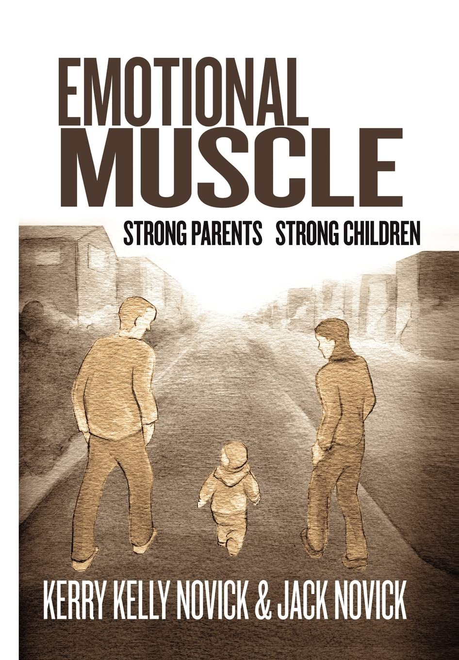 Buy Emotional Muscle: Strong Parents, Strong Children — BookShops.in