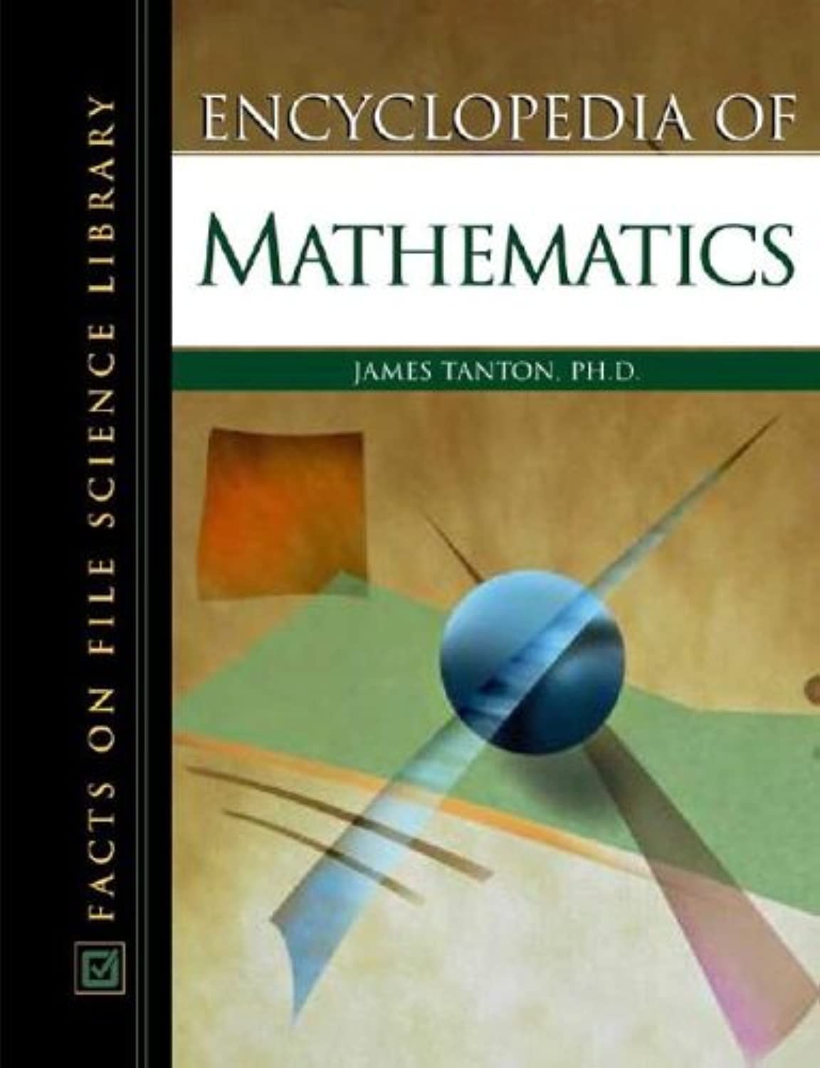 Buy Encyclopedia of Mathematics (English, James Stuart Tanton) — BookShops.in