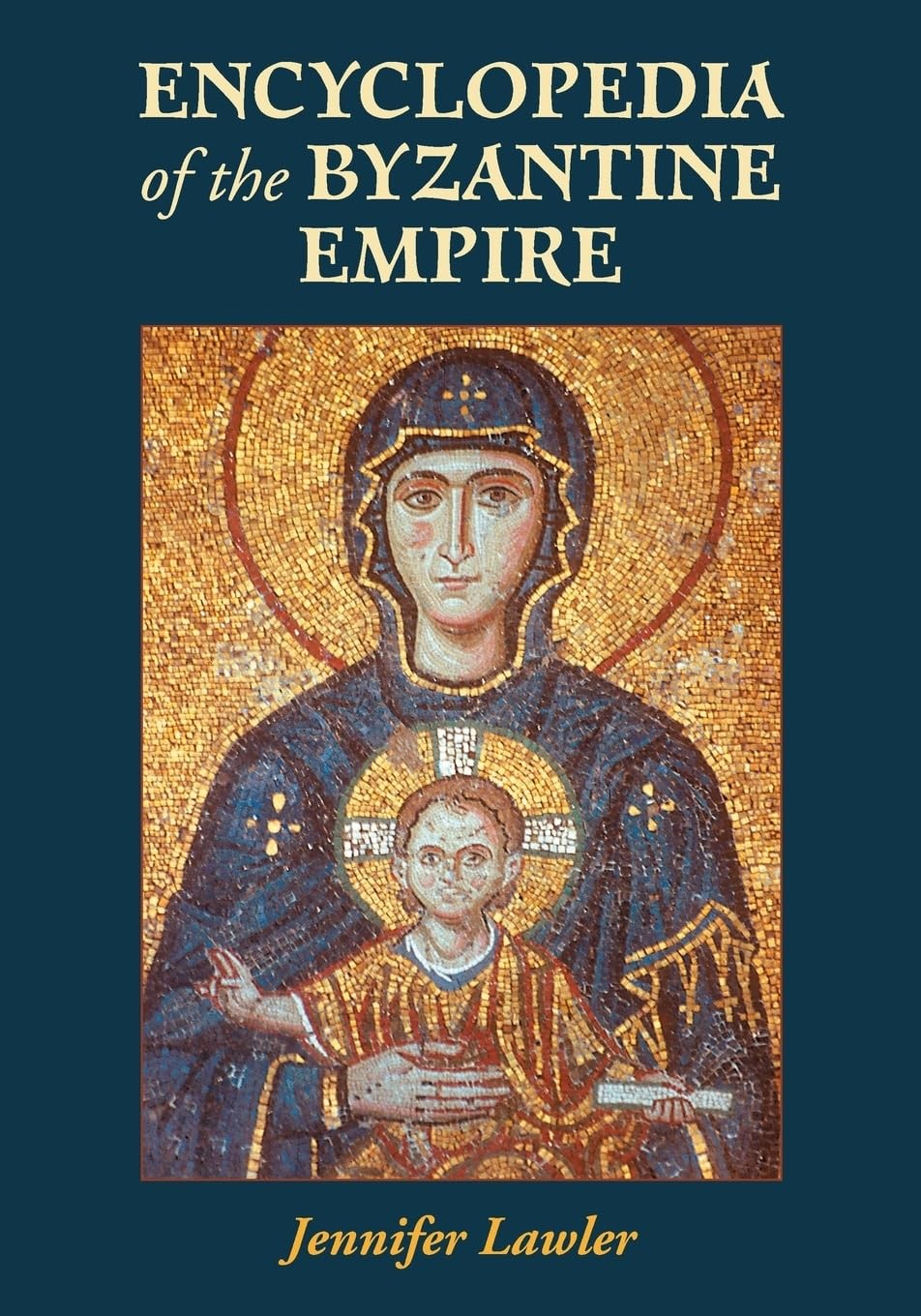 Buy Encyclopedia of the Byzantine Empire (English, Jennifer Lawler) — BookShops.in