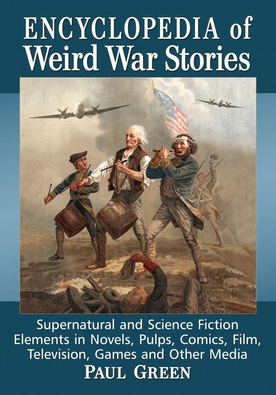 Buy Encyclopedia of Weird War Stories by Paul Green — BookShops.in