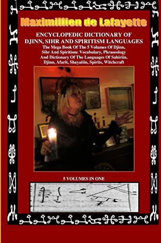 Encyclopedic Dictionary of Djinn, Sihr and Spiritism Languages (English, Maximillien De Lafayette) view 2