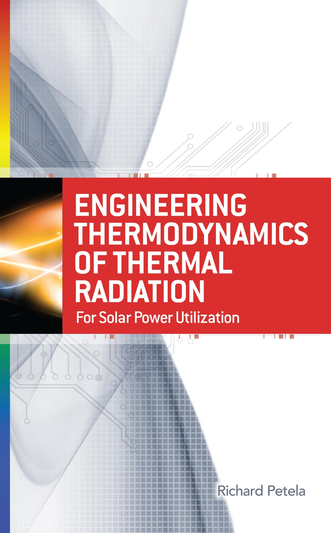 Buy Engineering Thermodynamics of Thermal Radiation by Richard P — BookShops.in