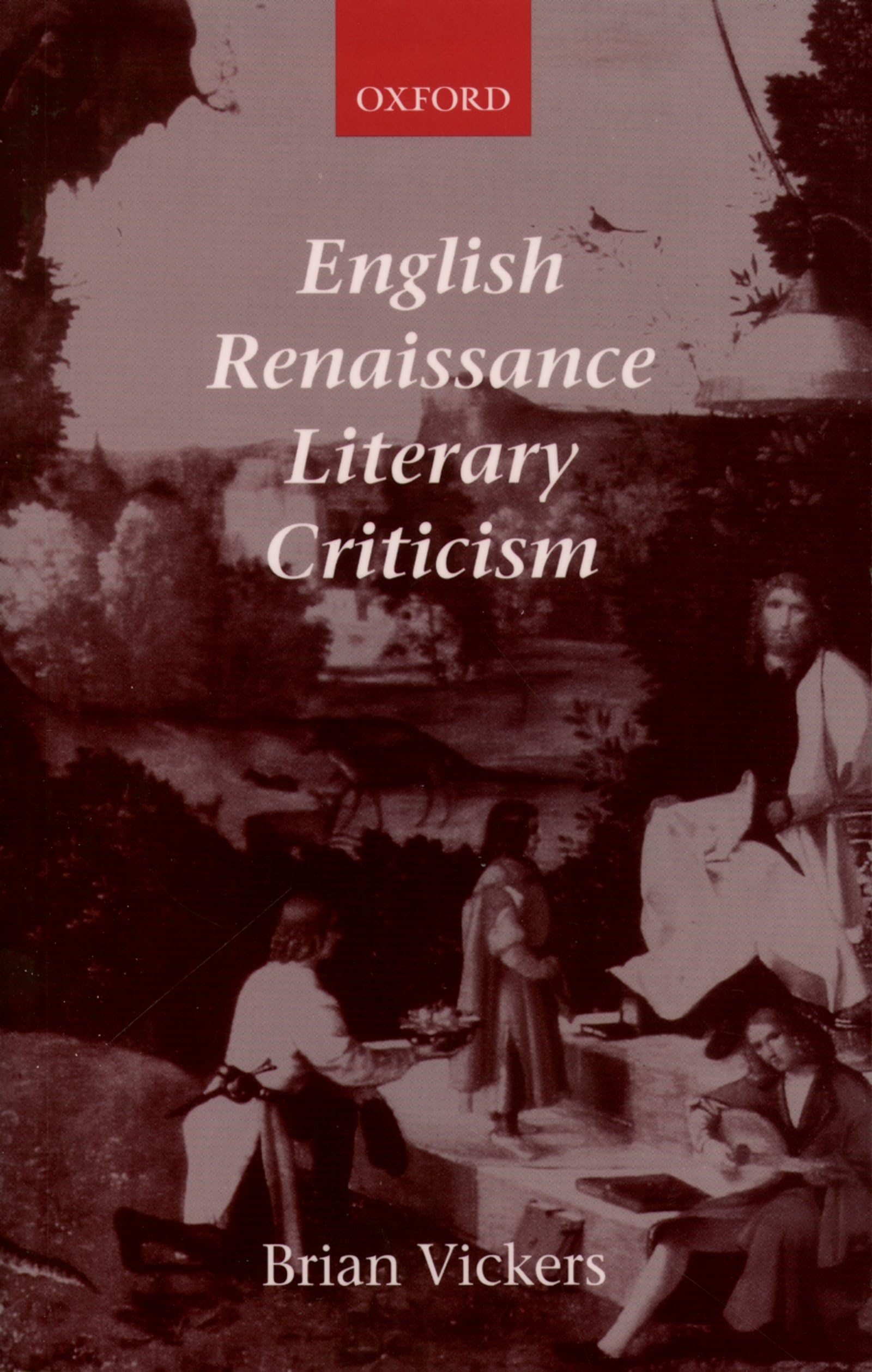 Buy English Renaissance Literary Criticism by Brian Vickers — BookShops.in
