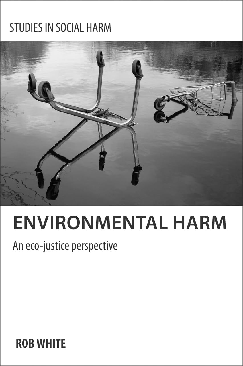 Buy Environmental Harm: An Eco-Justice Perspective (Studies in Social Harm) — BookShops.in