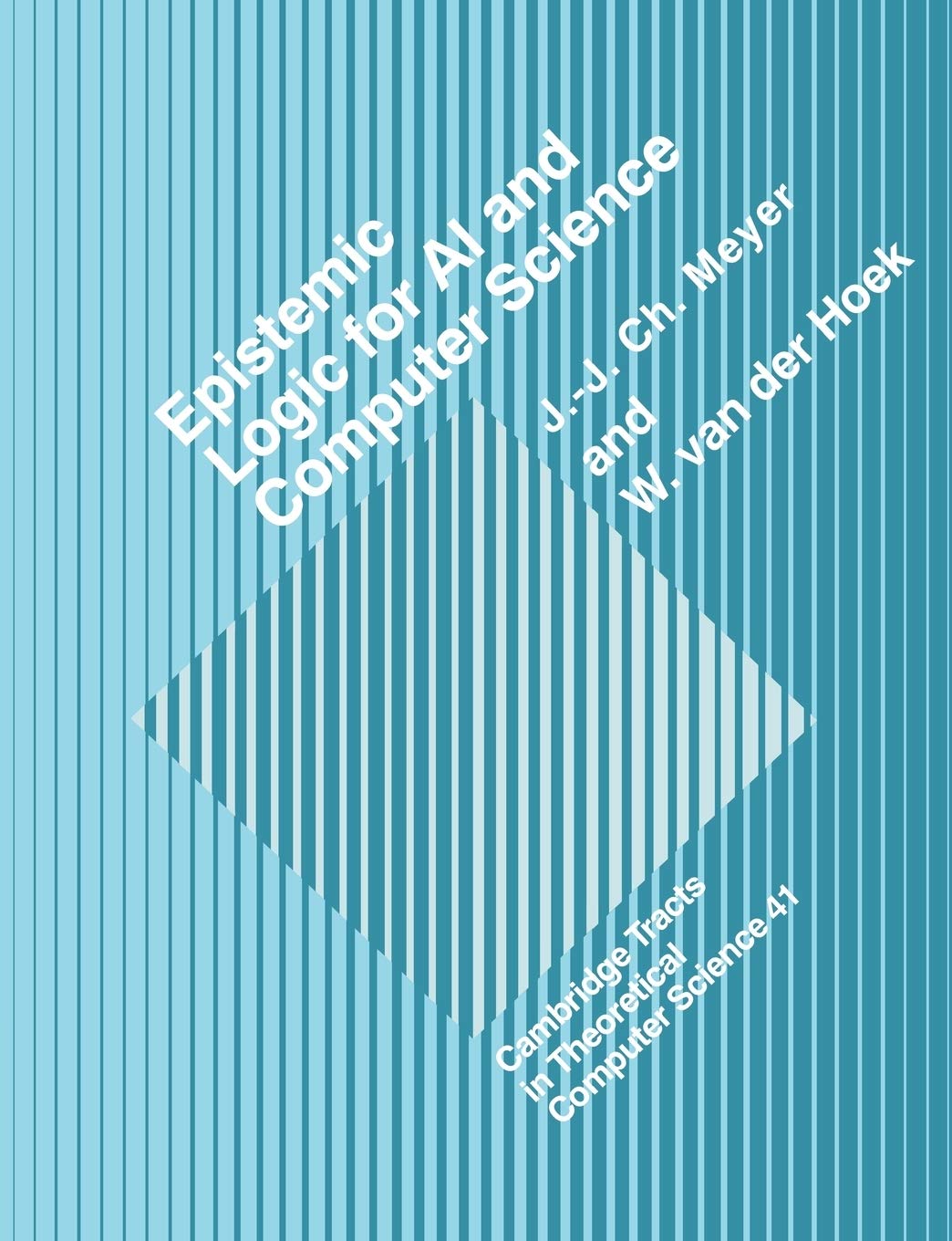 Buy Epistemic Logic for AI and CS by J. -J Ch Meyer — BookShops.in