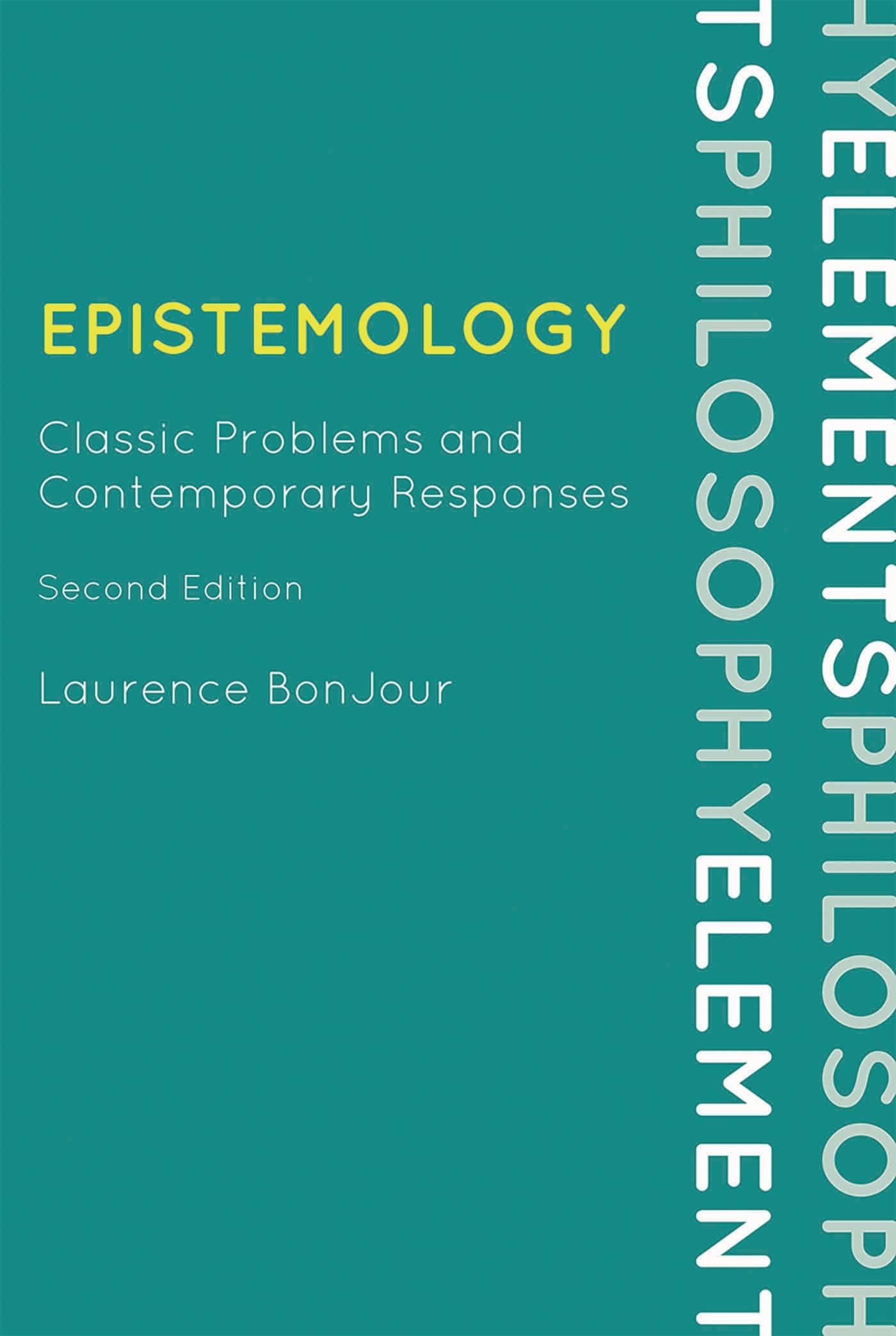 Buy Epistemology: Classic Problems by Laurence Bonjour — BookShops.in