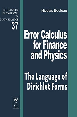 Error Calculus for Finance and Physics: The Language of Dirichlet Forms: 37 (De Gruyter Expositions in Mathematics, 37) view 2