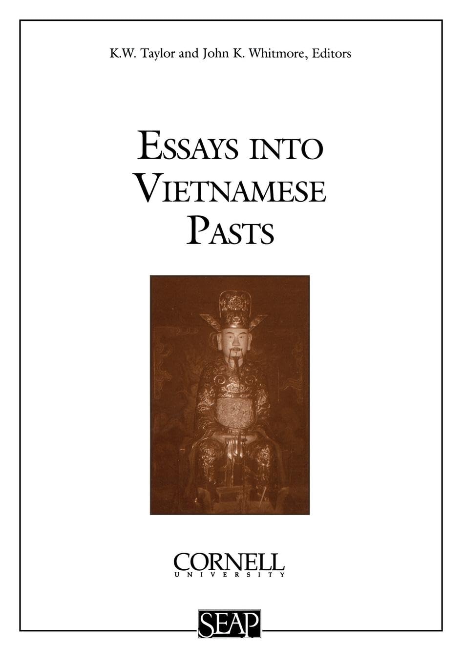 Buy Essays into Vietnamese Pasts by K. W. Taylor — BookShops.in