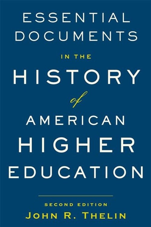 Buy Essential Documents: American Higher Ed by Thelin — BookShops.in
