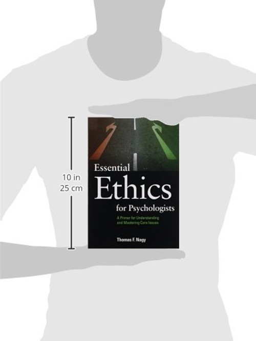 Essential Ethics for Psychologists by Thomas F. Nagy – APA Ethics Primer view 4