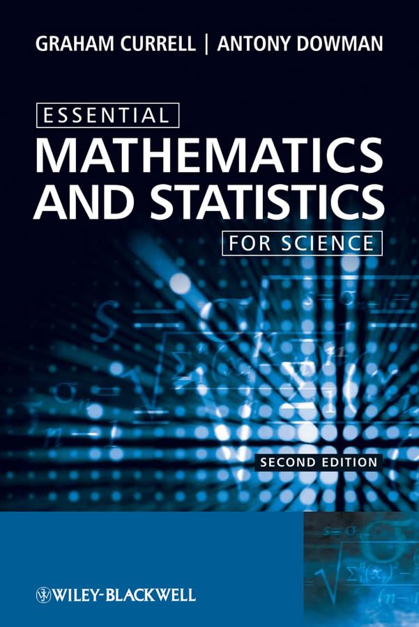 Buy Essential Mathematics and Statistics for Science by Graham C — BookShops.in