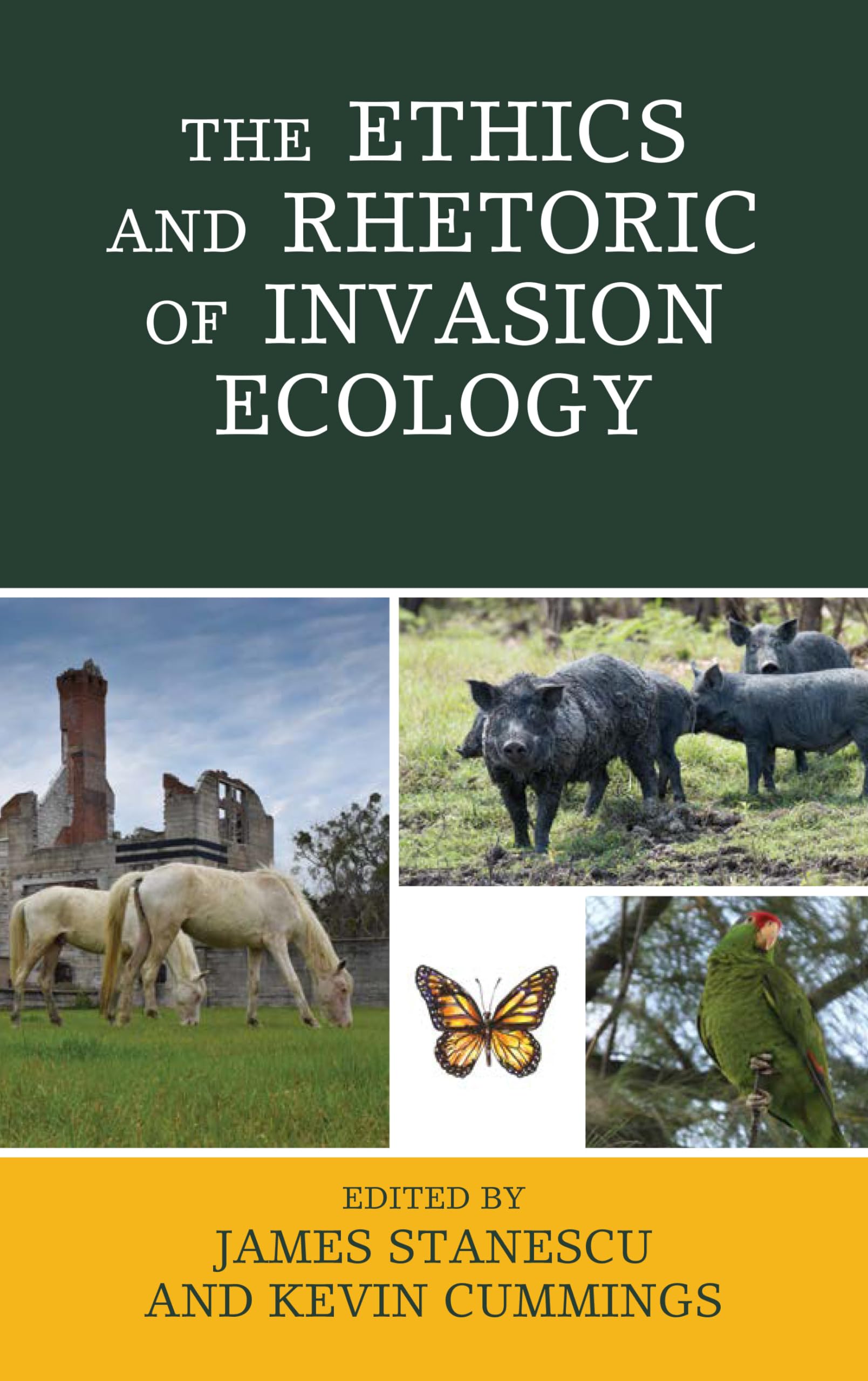 Buy The Ethics and Rhetoric of Invasion Ecology by James Stanesc — BookShops.in