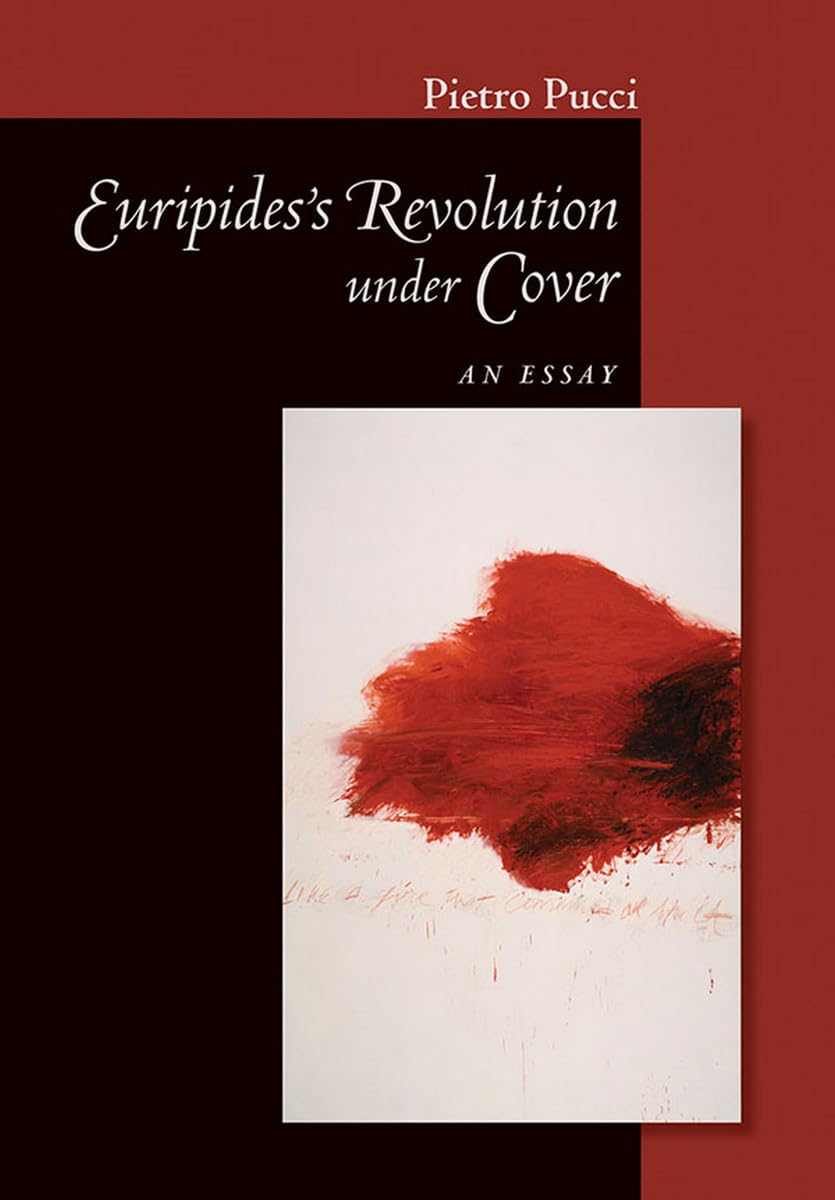 Buy Euripides' Revolution Under Cover: An Essay by Pietro Pucci — BookShops.in