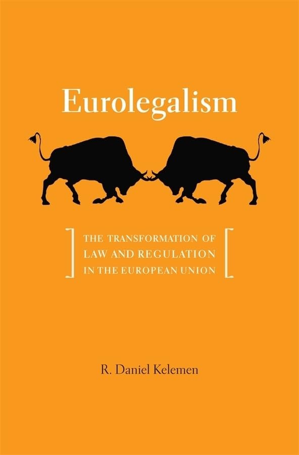 Buy Eurolegalism (English, R. Daniel Kelemen) — BookShops.in