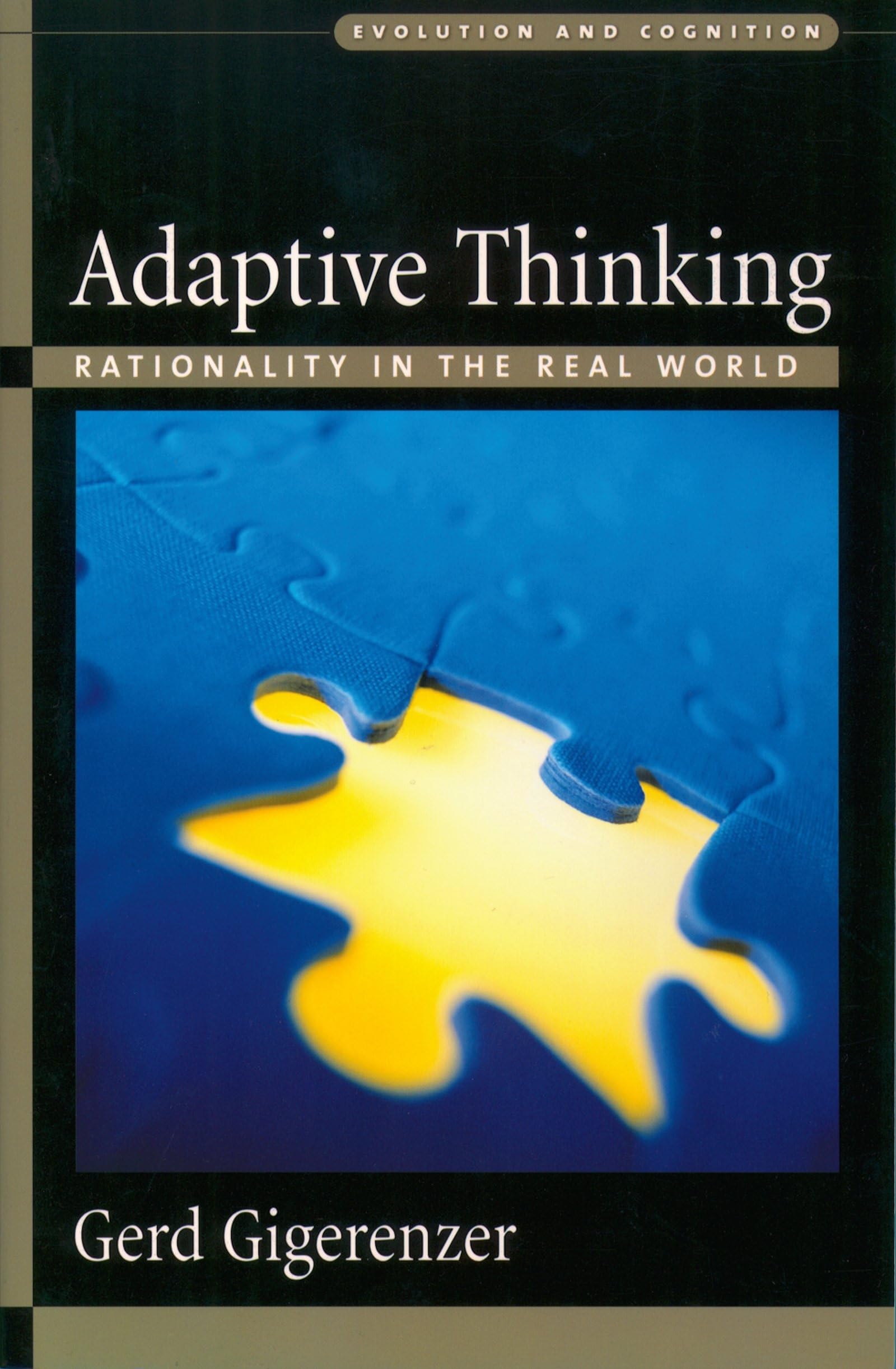 Buy Adaptive Thinking: Rationality in the Real World by Gerd Gig — BookShops.in