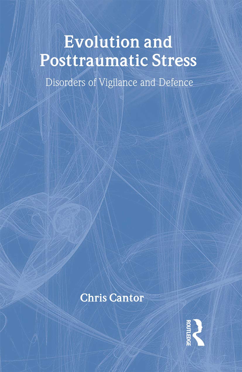 Buy Evolution And Posttraumatic Stress by Chris Cantor — BookShops.in
