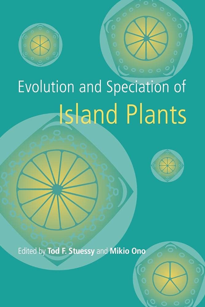 Buy Evolution and Speciation of Island Plants by Tod F. Stuessy — BookShops.in