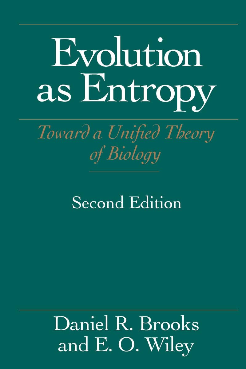 Buy Evolution As Entropy by Daniel R. Brooks — BookShops.in