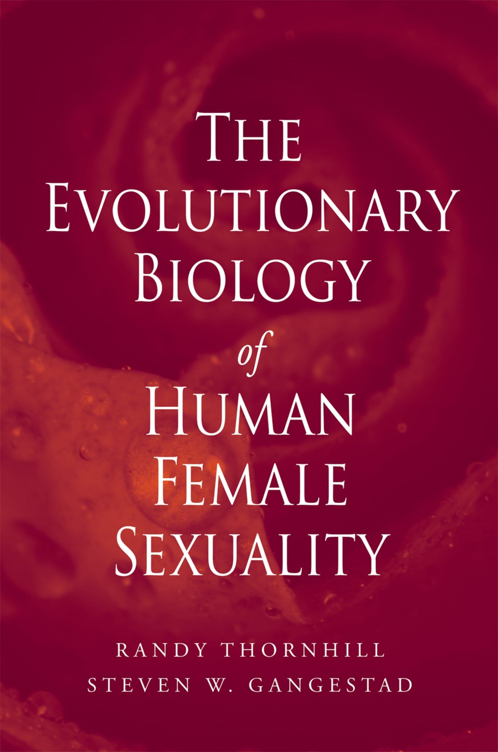 Buy The Evolutionary Biology of Human Female Sexuality by Randy — BookShops.in